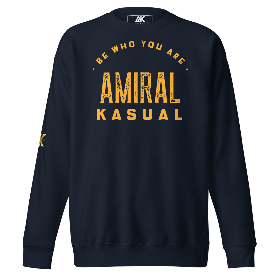 Sweat Col Rond Premium Homme Be who you are