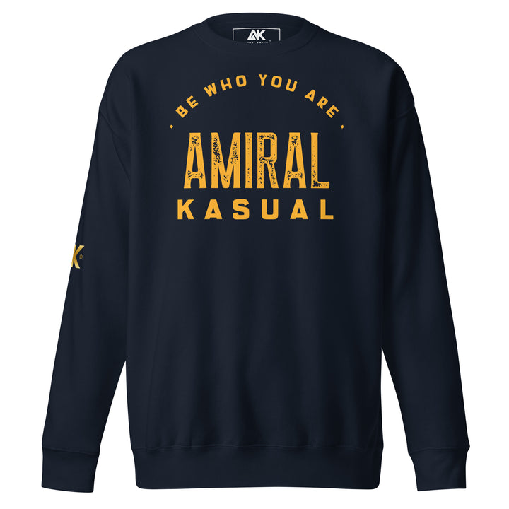 Sweat Col Rond Premium Homme Be who you are