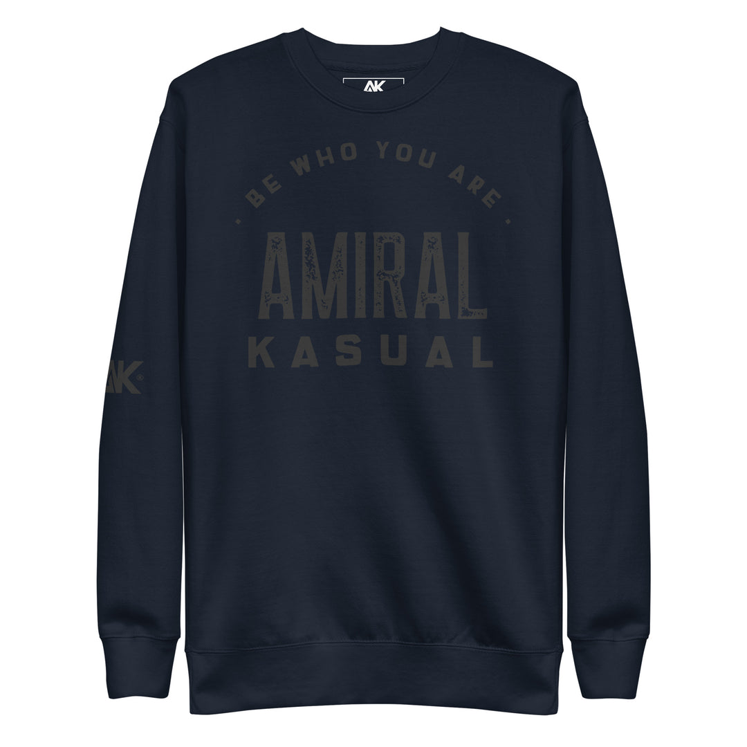 Sweat Col Rond Premium Homme Be who you are