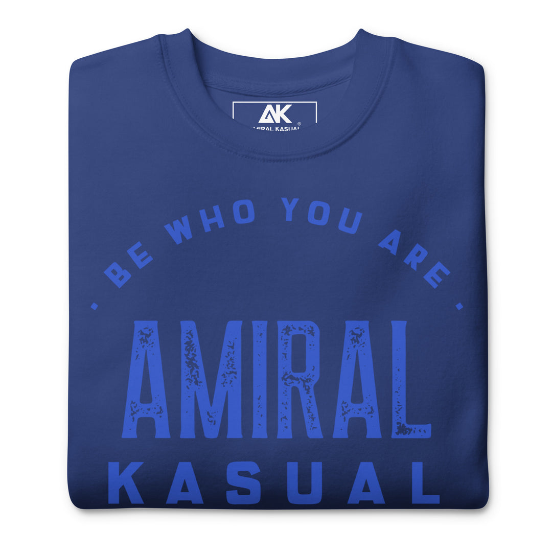 Sweat Col Rond Premium Femme Be who you are