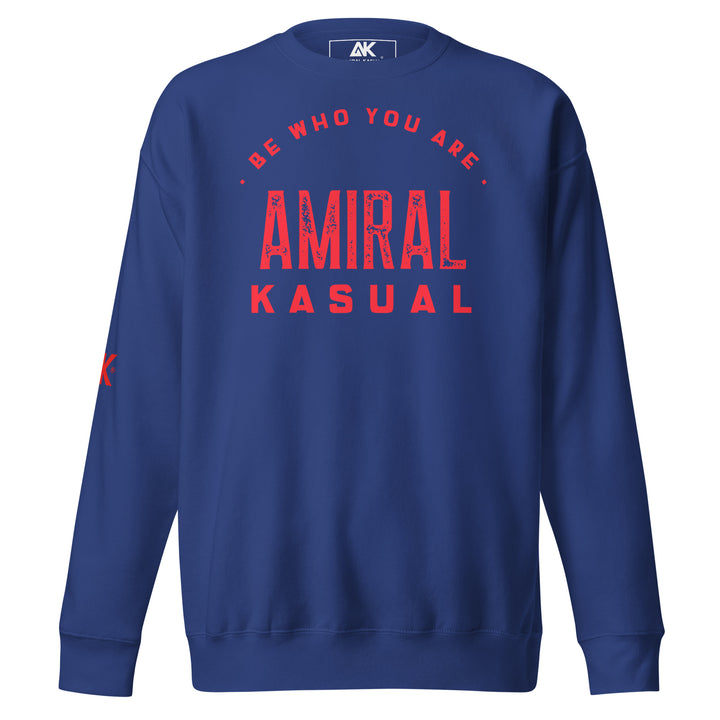 Sweat Col Rond Premium Homme Be who you are