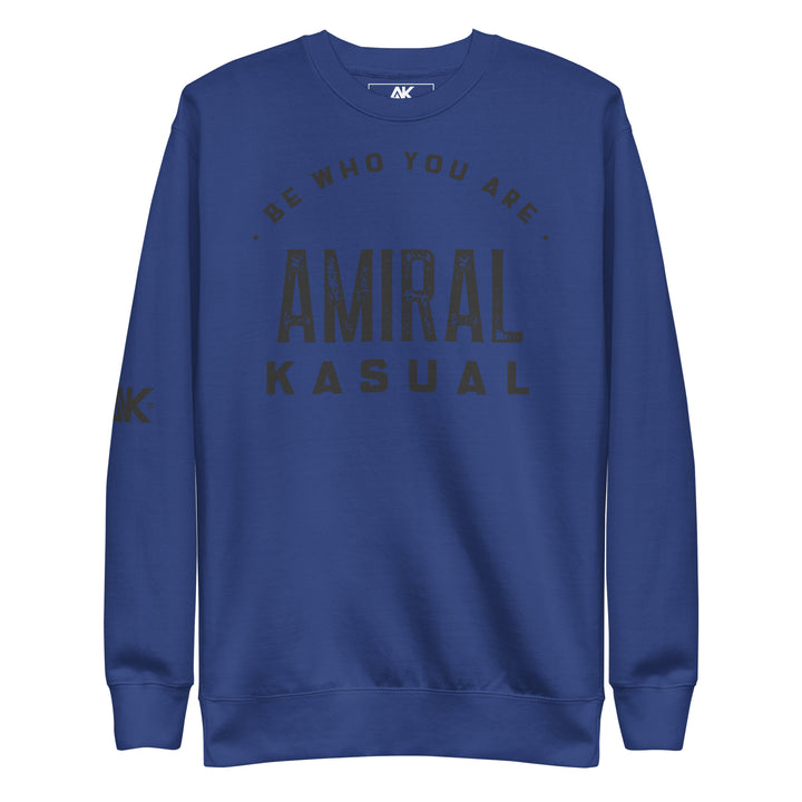 Sweat Col Rond Premium Homme Be who you are