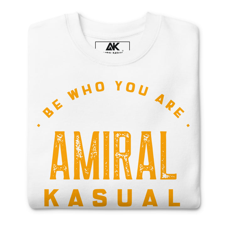 Sweat Col Rond Premium Homme Be who you are