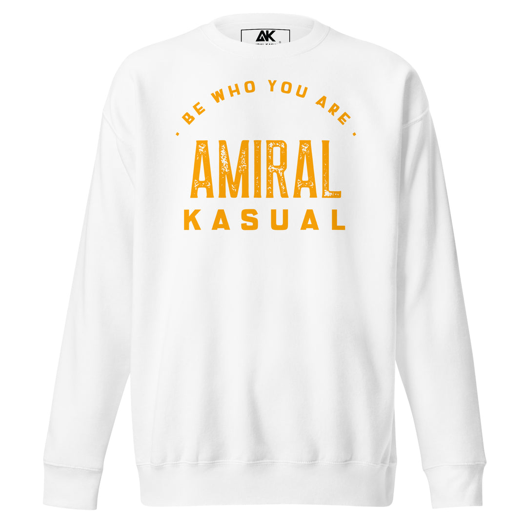 Sweat Col Rond Premium Homme Be who you are