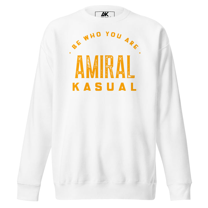 Sweat Col Rond Premium Homme Be who you are