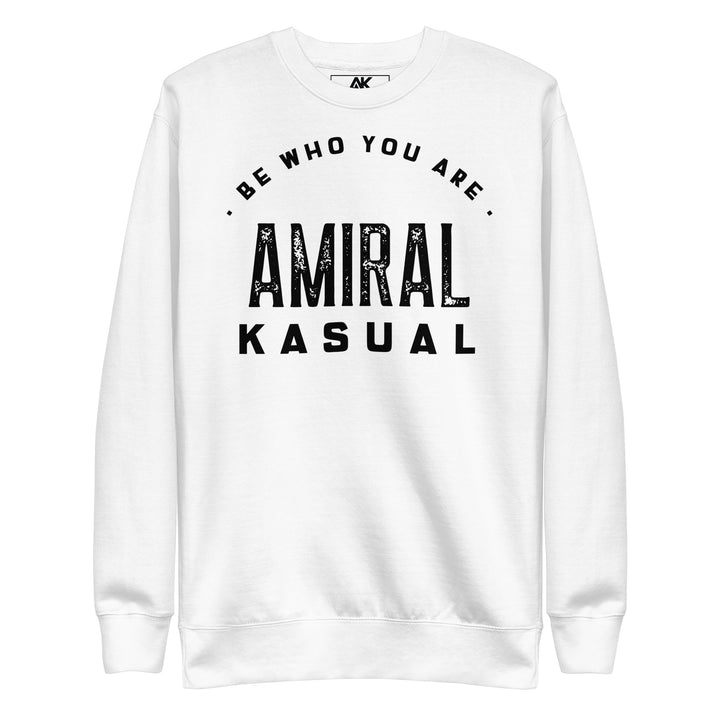 Sweat Col Rond Premium Homme Be who you are