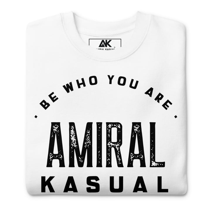 Sweat Col Rond Premium Homme Be who you are
