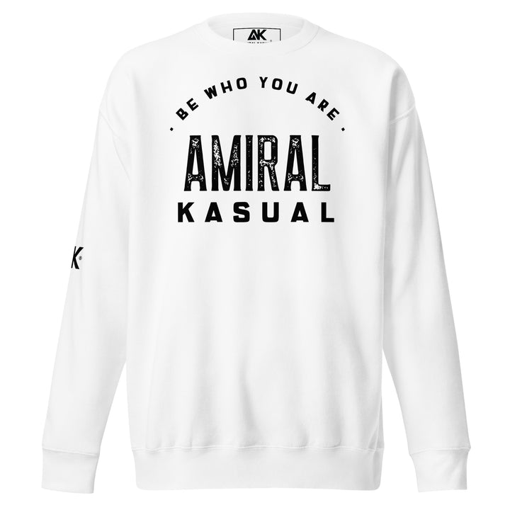 Sweat Col Rond Premium Homme Be who you are